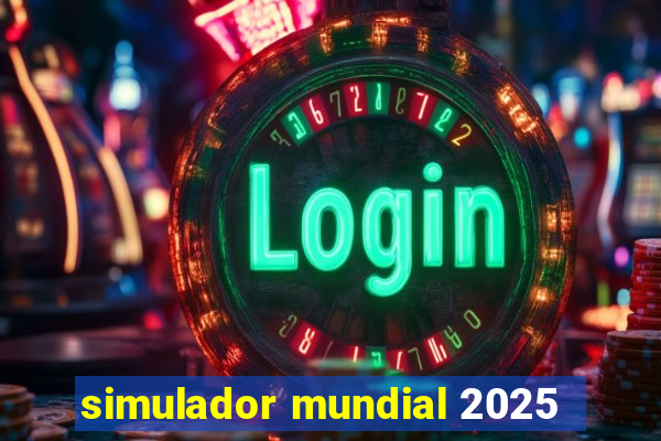 simulador mundial 2025